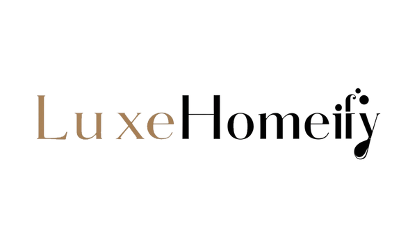 Luxehomeify